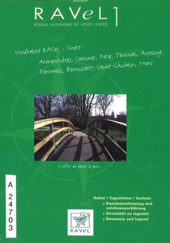 Le RAVeL 1. Itinéraire RAVeL 1 Ouest : Armentières, Comines, Pecq, Tournai, Antoing, Peruwelz, Bernissart, Saint-Ghislain, Mons